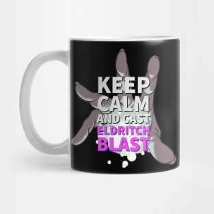 TableTop RPG  Warlock Keep Calm and Eldritch Blast Dungeons Dragons Shirt Design Mug